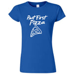  "But First Pizza" women's t-shirt Royal Blue