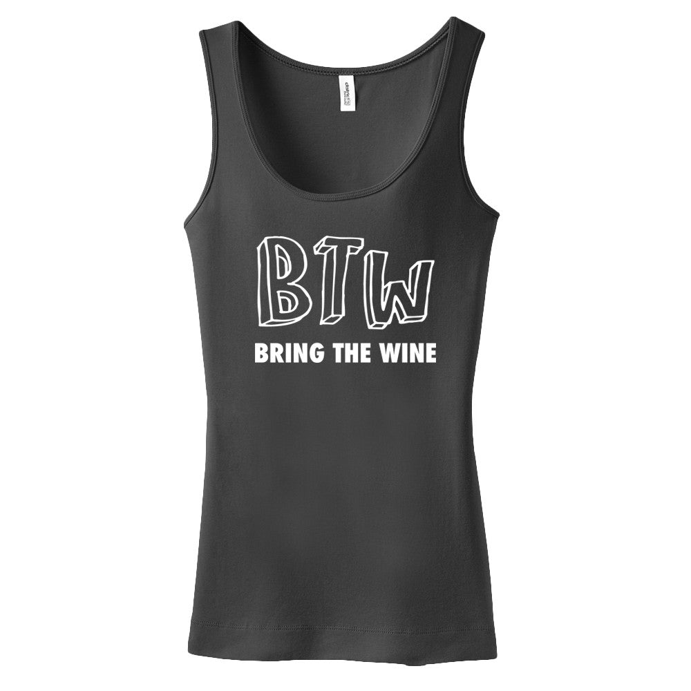 Btw - Bring The Wine - Ladies Tank Top