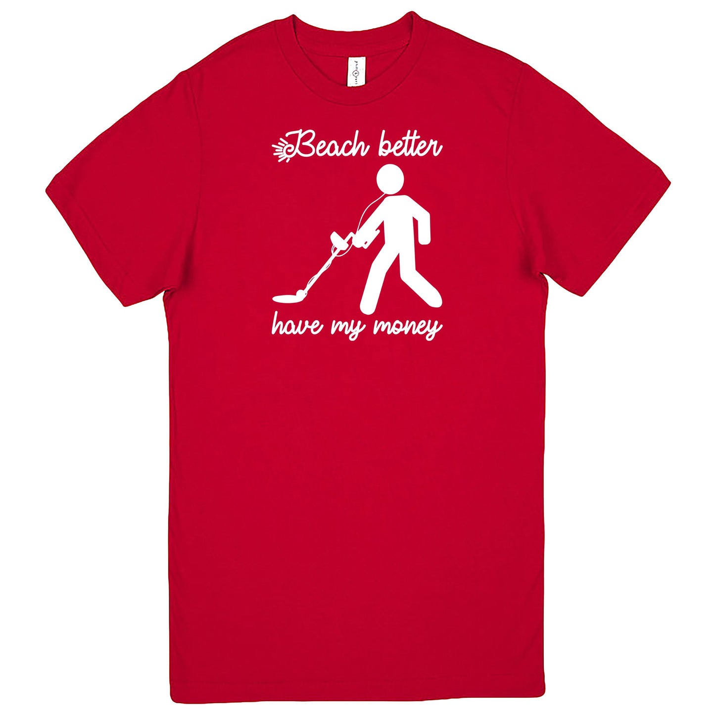 "Beach Better Have My Money" Men's Shirt Red