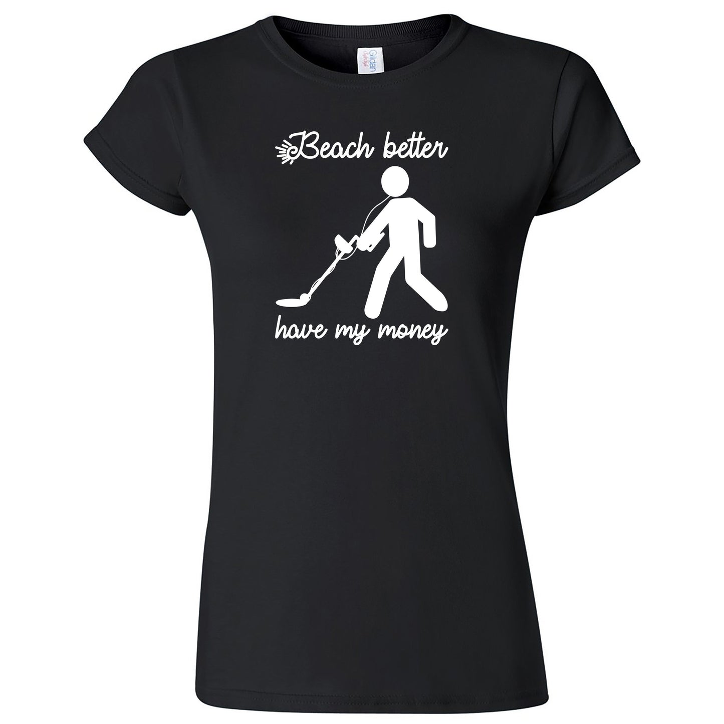 "Beach Better Have My Money" women's shirt Black