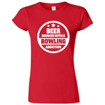  "Beer Drinker with a Bowling Addiction" women's t-shirt Red
