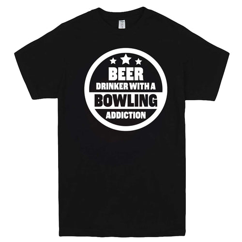  "Beer Drinker with a Bowling Addiction" men's t-shirt Black