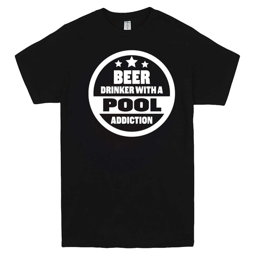  "Beer Drinker with a Pool Addiction" men's t-shirt Black