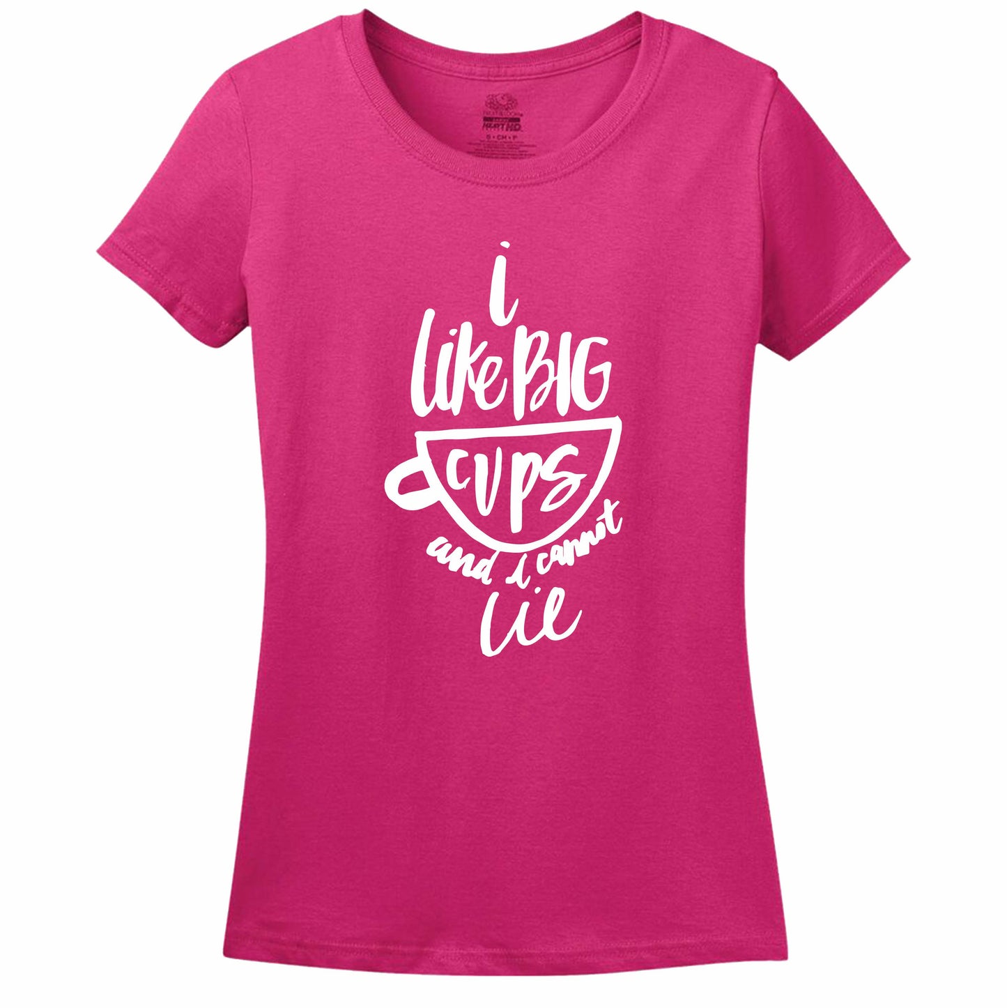 I Like Big Cups Women's T-Shirt