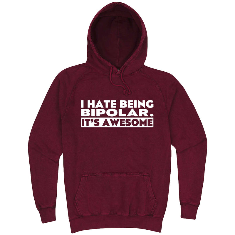  "I Hate Being Bipolar It's Awesome" hoodie, 3XL, Vintage Brick