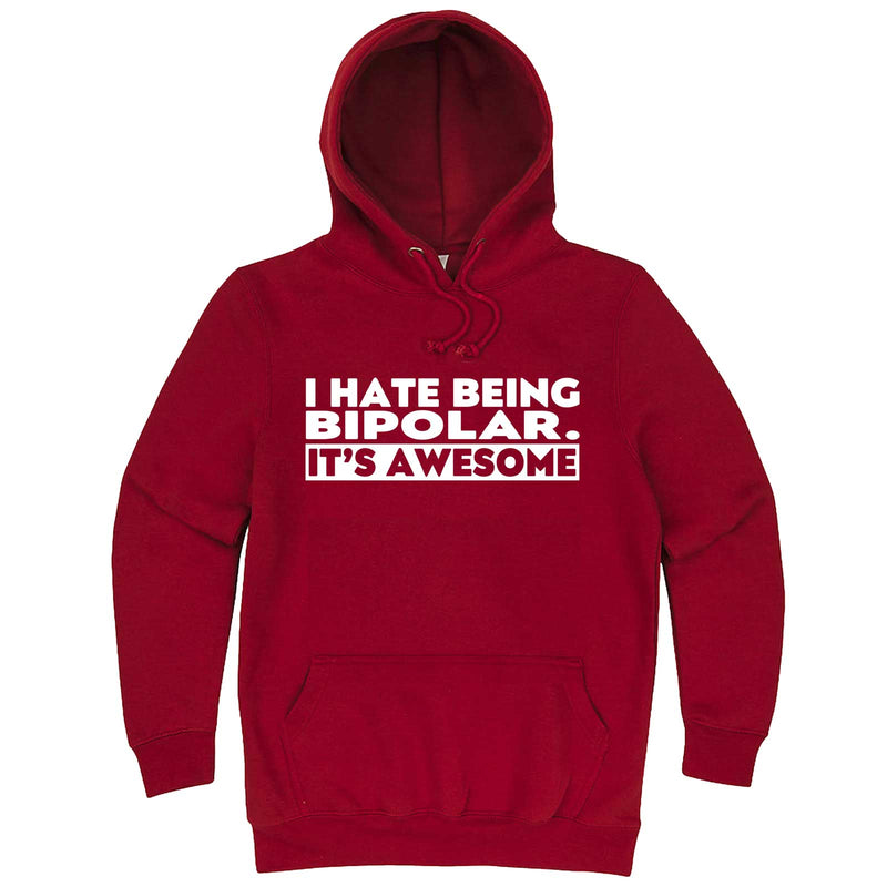  "I Hate Being Bipolar It's Awesome" hoodie, 3XL, Paprika