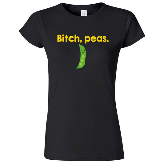  "Bitch Peas" women's t-shirt Black