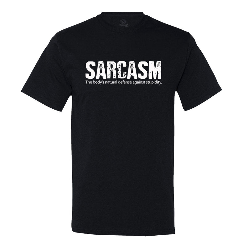 Sarcasm, The Body's Natural Defense Against Stupidity