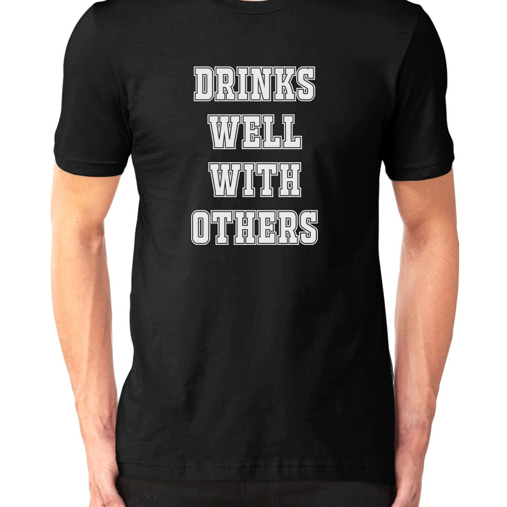 Drinks Well With Others - Men's T-Shirt