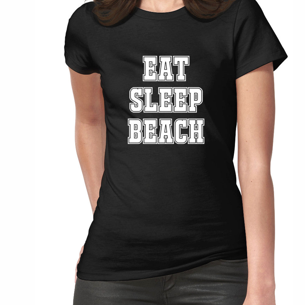 Eat, Sleep, Beach - Men's Or Women's T-Shirt