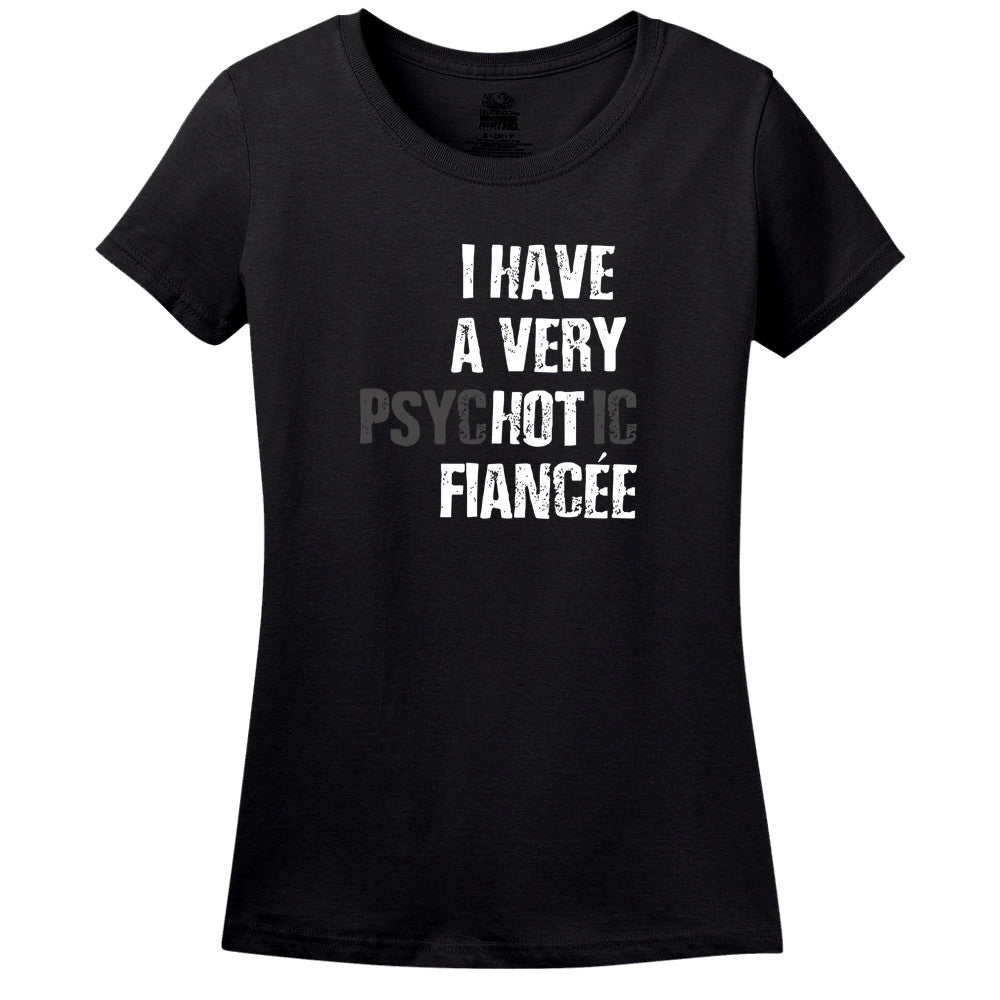 I Have A Very Psychotic Fiancee