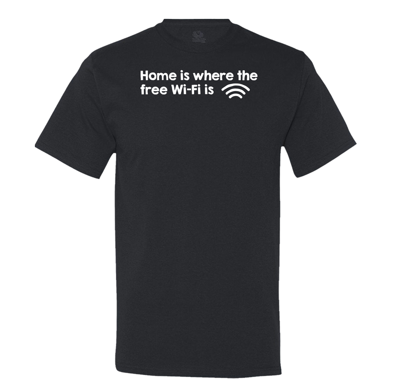 Home Is Where The Free Wifi Is Men's Tee