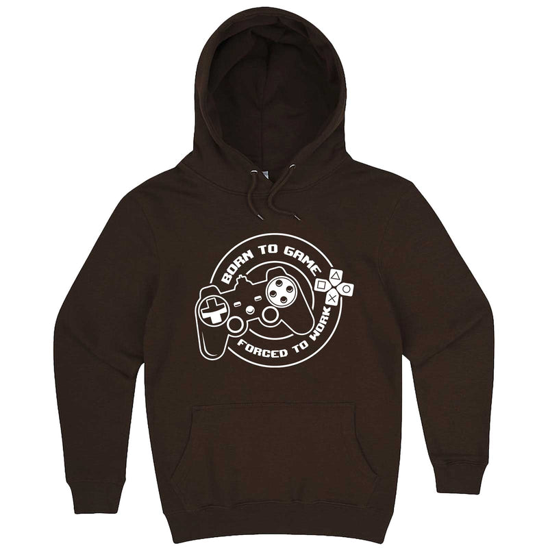  "Born to Game, Forced to Work" hoodie, 3XL, Chestnut
