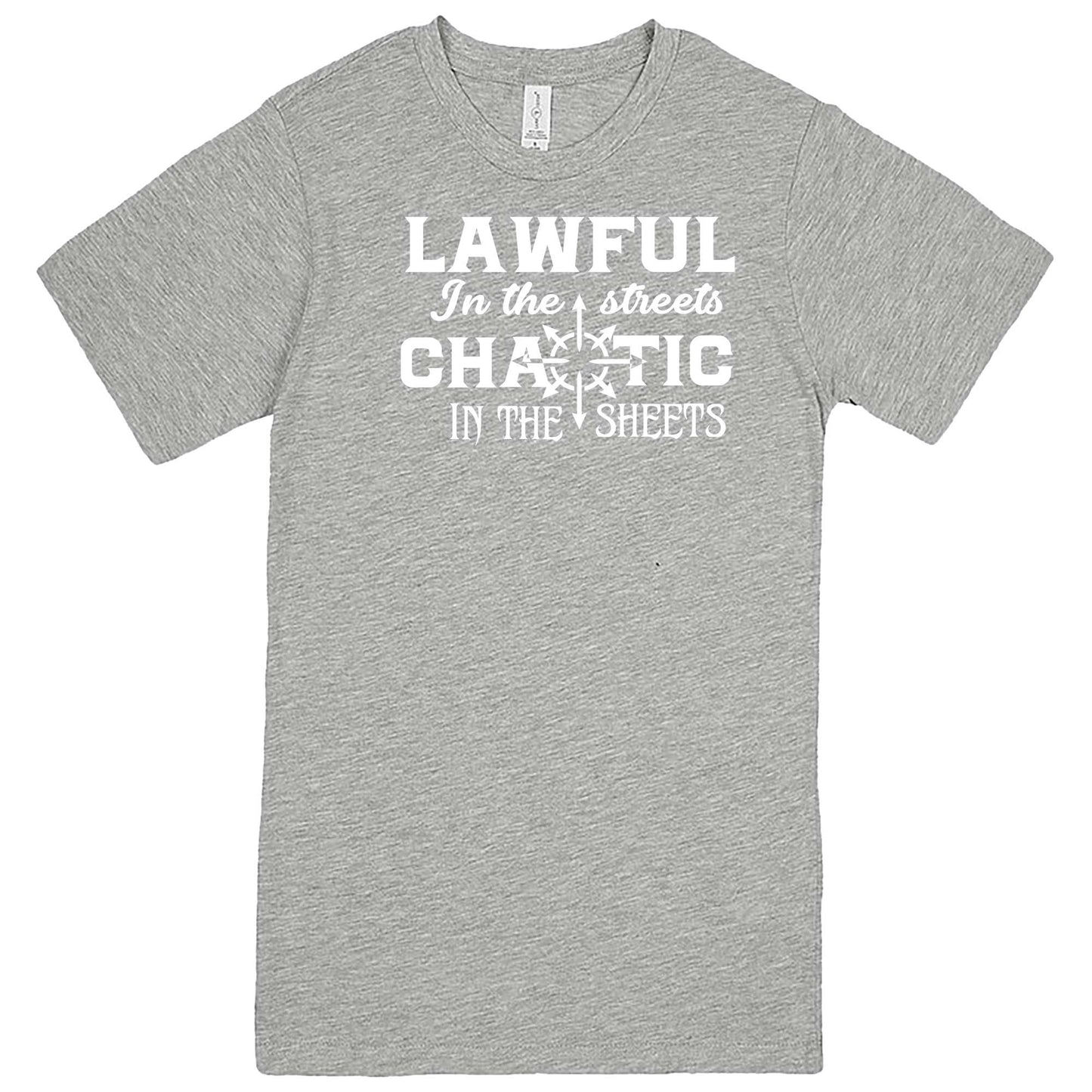  "Lawful in the Streets, Chaotic in the Sheets" men's t-shirt Heather Grey