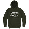  "Lawful in the Streets, Chaotic in the Sheets" hoodie, 3XL, Vintage Olive