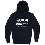  "Lawful in the Streets, Chaotic in the Sheets" hoodie, 3XL, Navy