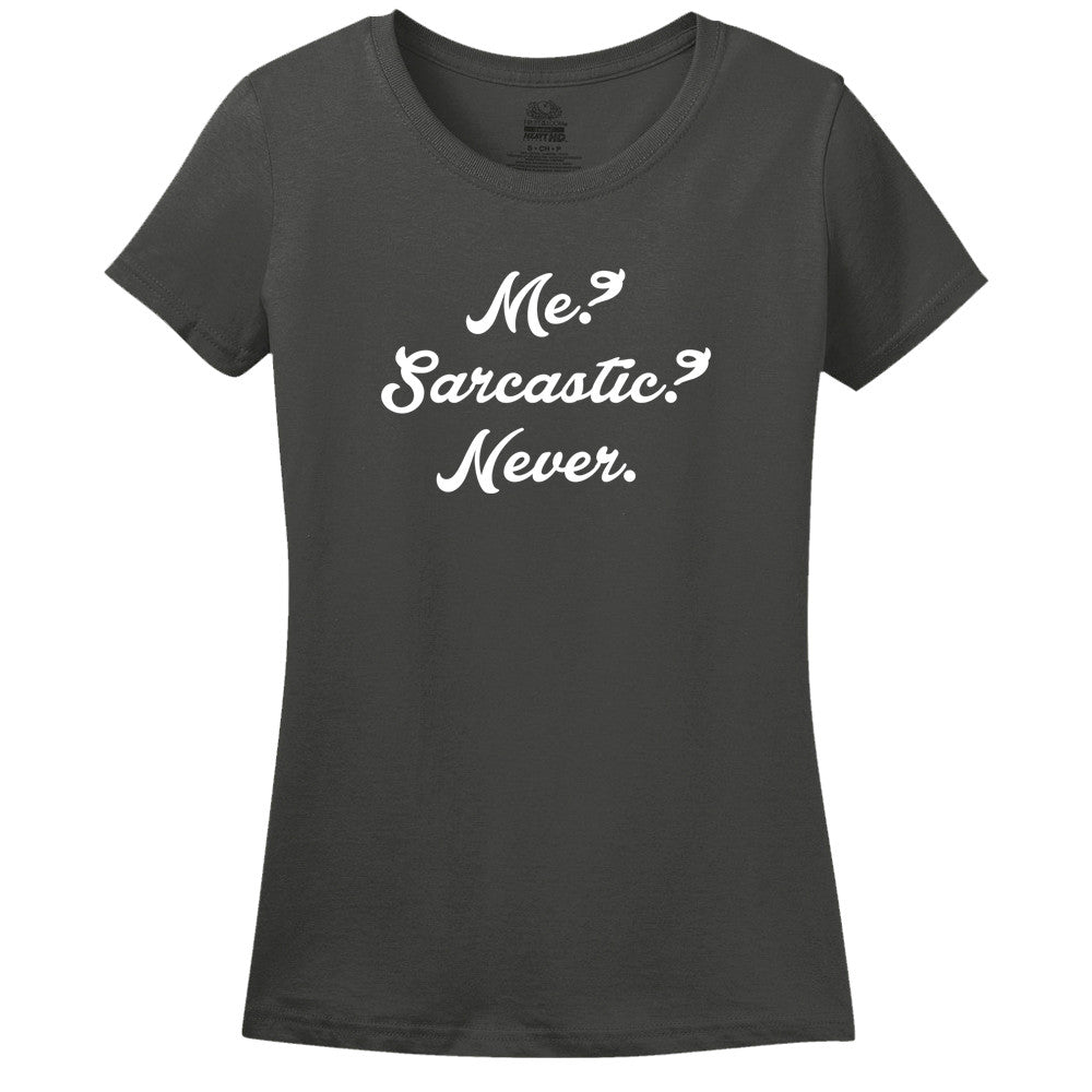 Me? Sarcastic? Never.