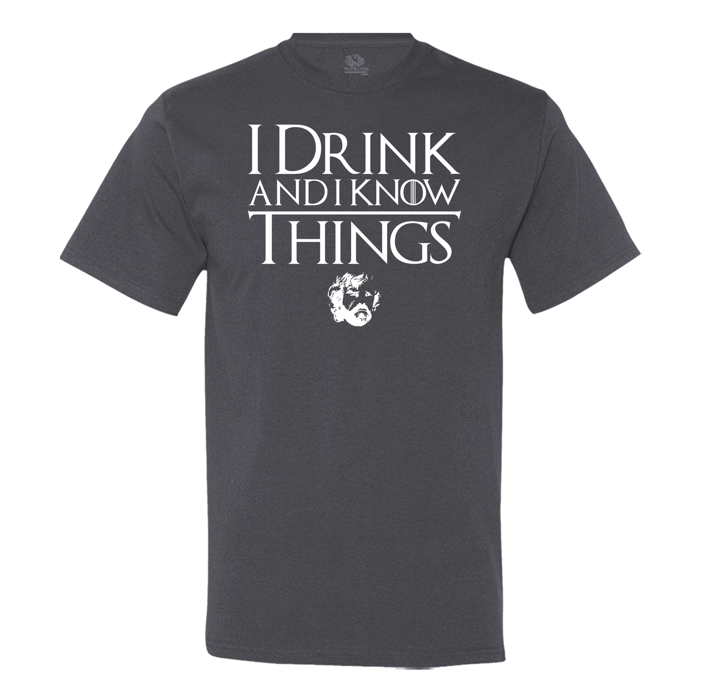 I Drink And Know I Things