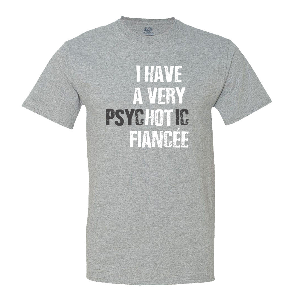 I Have A Very Psychotic Fiancee
