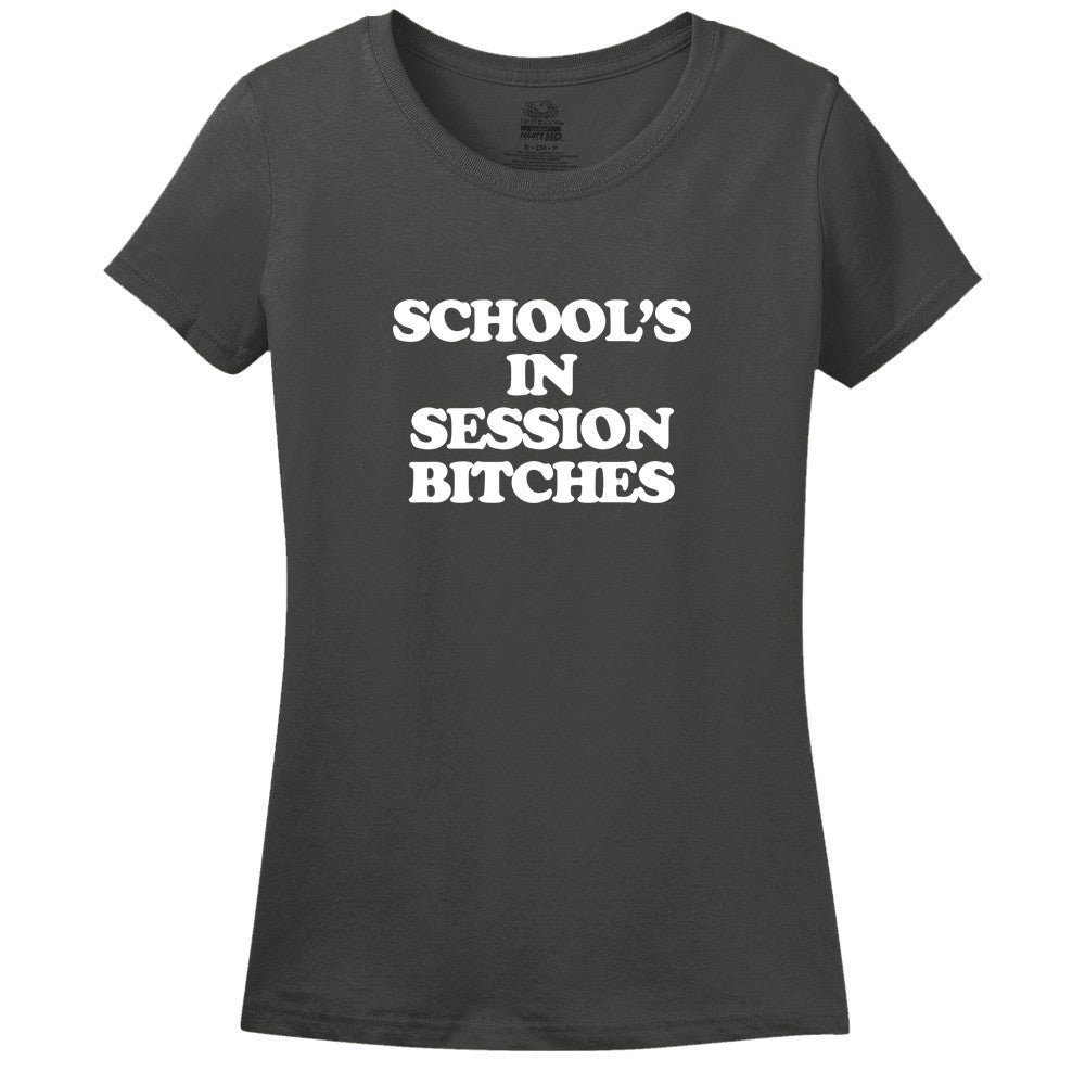 Schools In Session Bitches!
