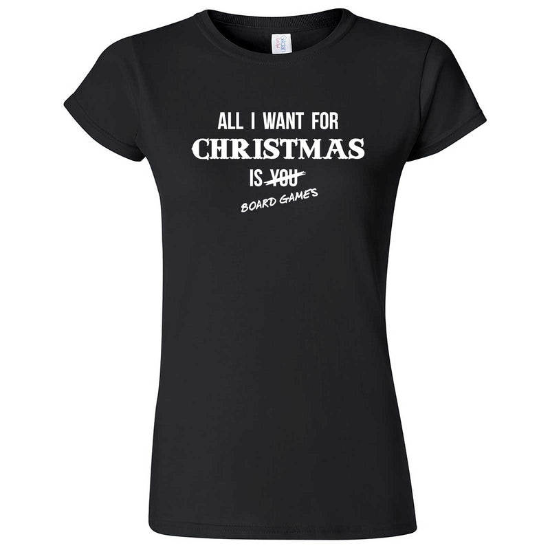  "All I Want for Christmas is Board Games" women's t-shirt Black