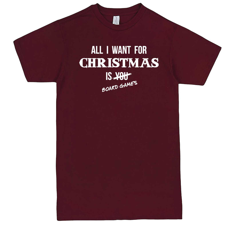  "All I Want for Christmas is Board Games" men's t-shirt Burgundy