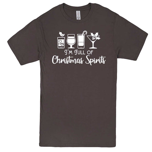  "I'm Full of Christmas Spirits" men's t-shirt Charcoal