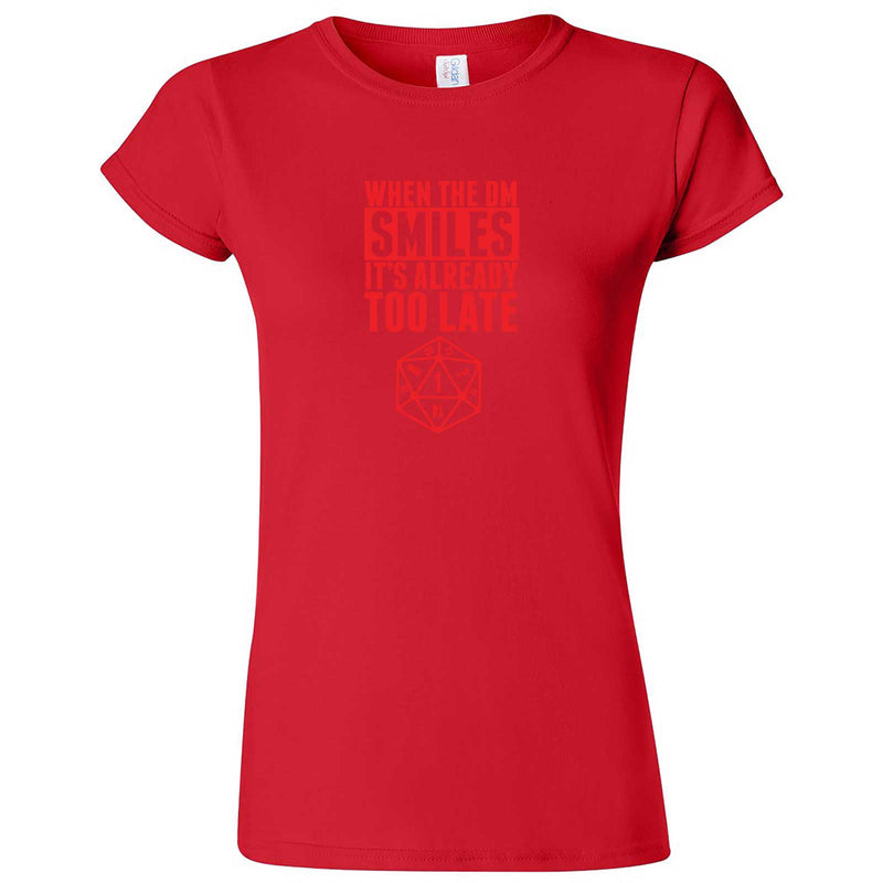  "When the DM Smiles It's Already Too Late, Red" women's t-shirt Red