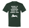 Home Is Where Someone Runs To Greet You Men's T-Shirt