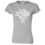  "It's All Fun and Games Until Someone Rolls a One (1)" women's t-shirt Sport Grey