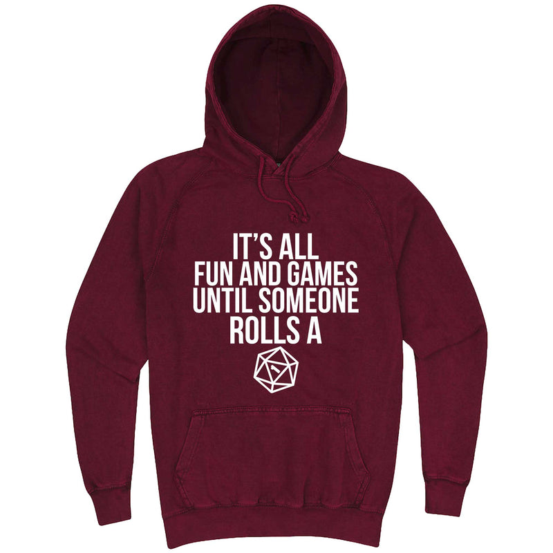  "It's All Fun and Games Until Someone Rolls a One (1)" hoodie, 3XL, Vintage Brick