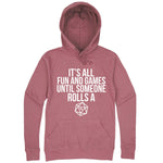  "It's All Fun and Games Until Someone Rolls a One (1)" hoodie, 3XL, Mauve