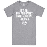  "It's All Fun and Games Until Someone Rolls a One (1)" men's t-shirt Heather-Grey
