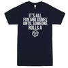  "It's All Fun and Games Until Someone Rolls a One (1)" men's t-shirt Navy-Blue