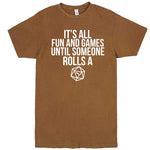  "It's All Fun and Games Until Someone Rolls a One (1)" men's t-shirt Vintage Camel