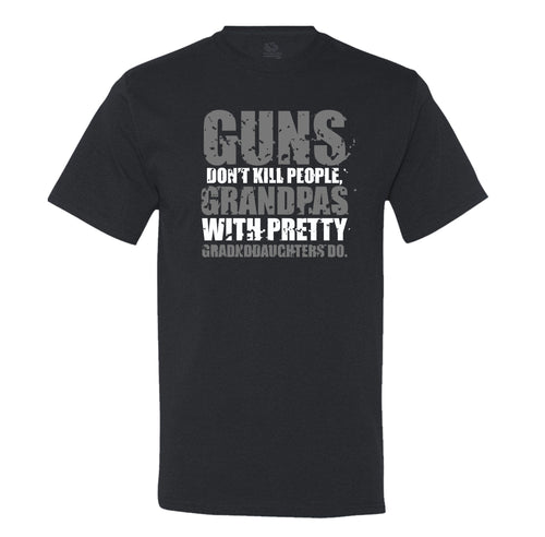 Guns Don't Kill People, Grandpas With Pretty Granddaughters Do Men's T-Shirt