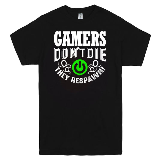 "Gamers Don't Die, They Respawn" Men's Shirt Black