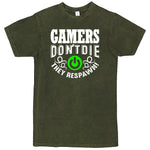 "Gamers Don't Die, They Respawn" Men's Shirt Vintage Olive