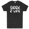  "Geek 4 Life" men's t-shirt Vintage Black