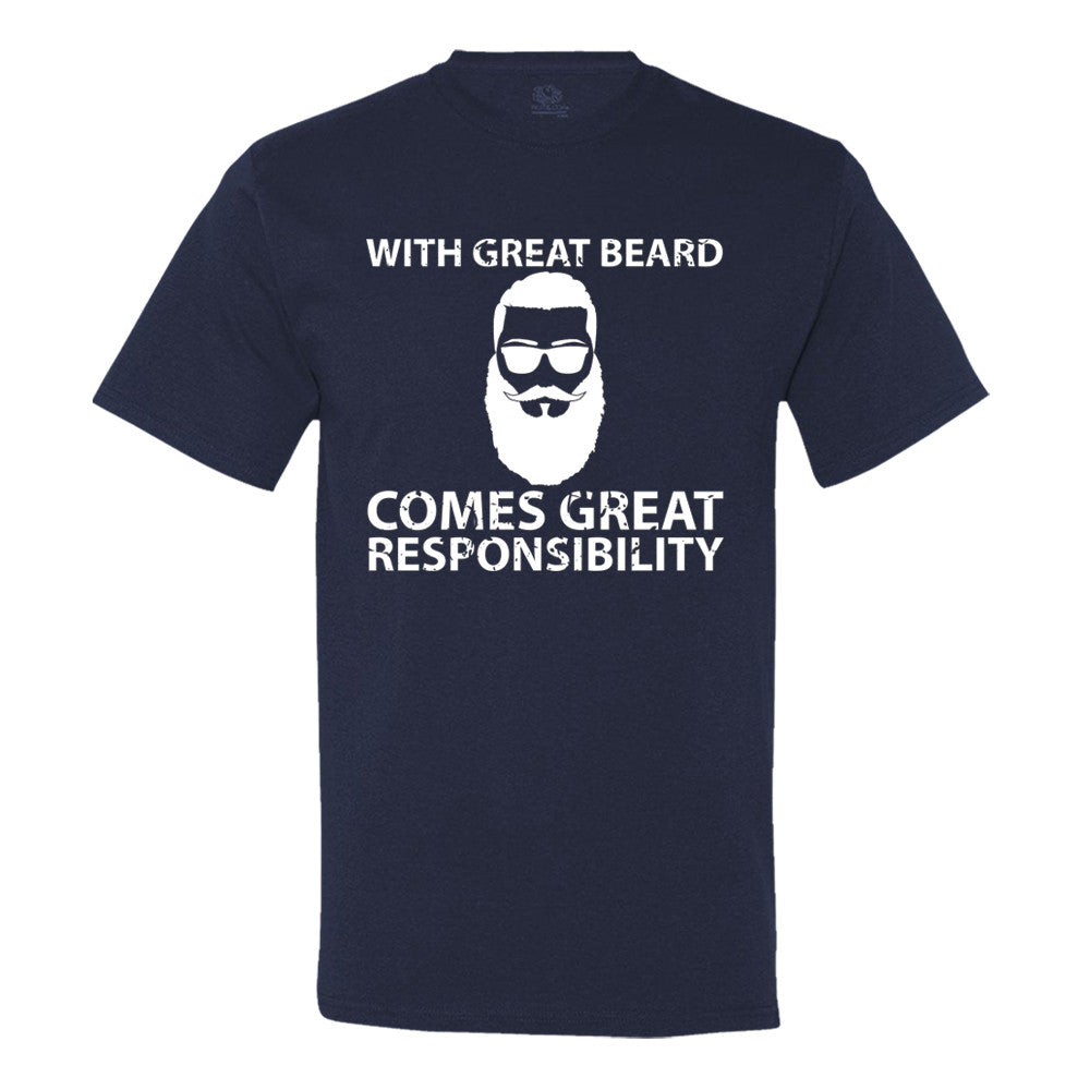 With Great Beard Comes Great Responsibility Men's T-Shirt