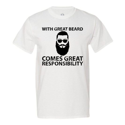 With Great Beard Comes Great Responsibility Men's T-Shirt