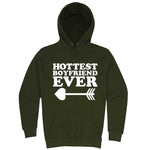  "Hottest Boyfriend Ever, White" hoodie, 3XL, Army Green