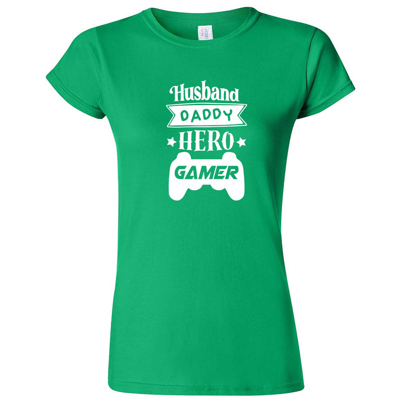  "Husband Daddy Hero Gamer" women's t-shirt Irish Green