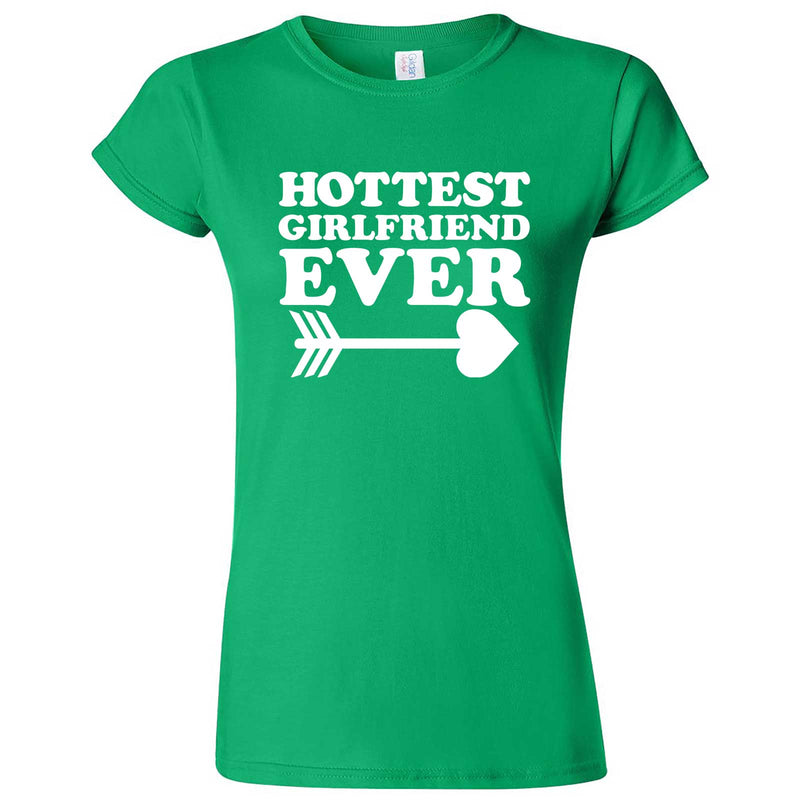  "Hottest Girlfriend Ever, White" women's t-shirt Irish Green