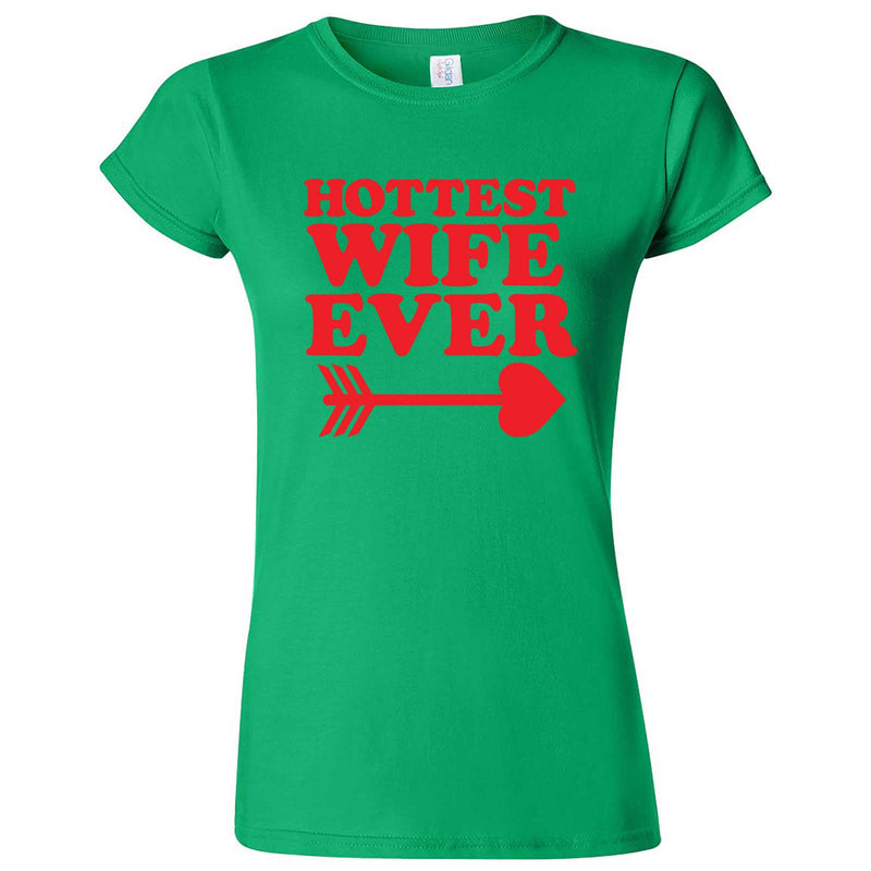  "Hottest Wife Ever, Red" women's t-shirt Irish Green