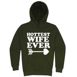  "Hottest Wife Ever, White" hoodie, 3XL, Army Green