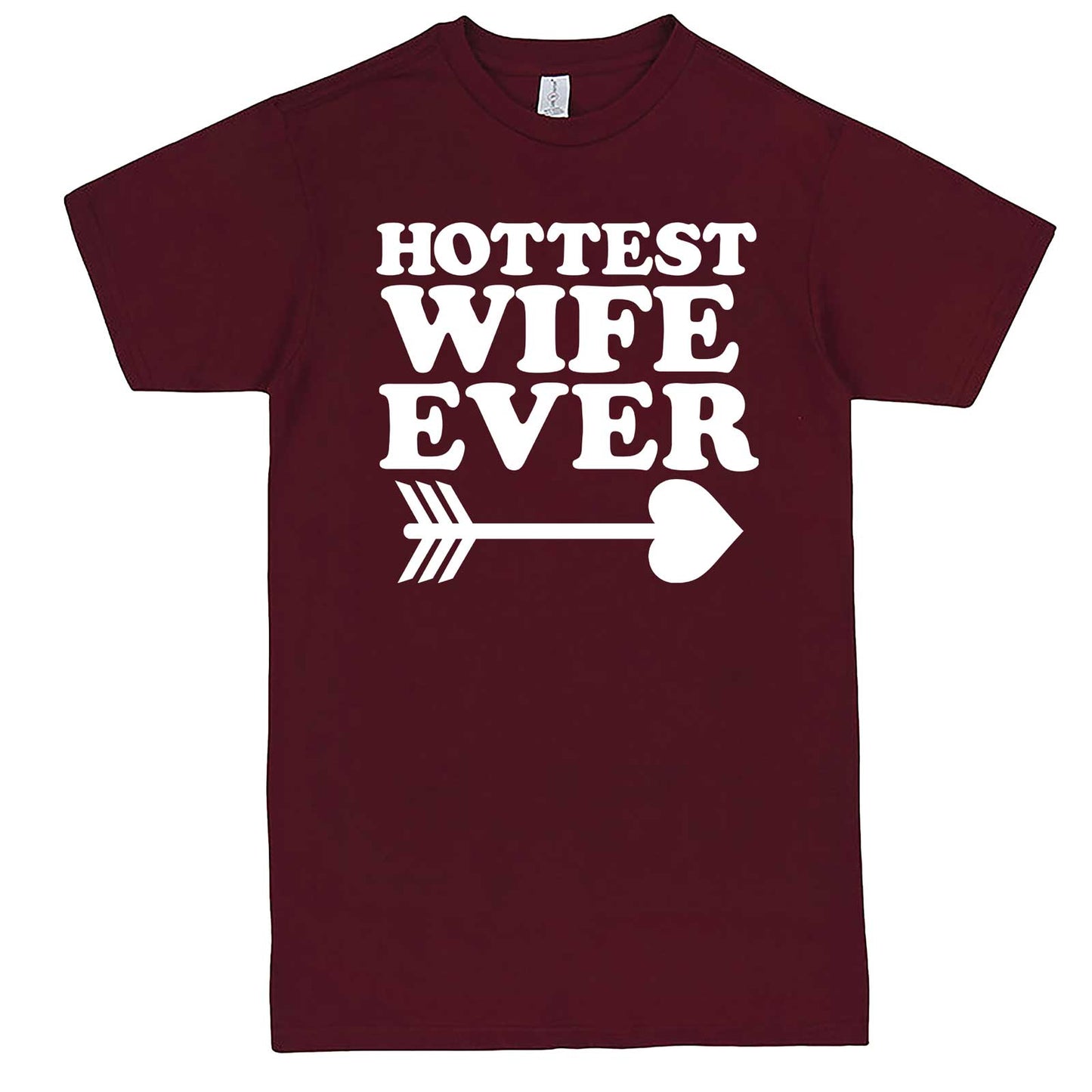  "Hottest Wife Ever, White" men's t-shirt Burgundy