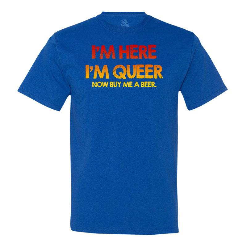 uniek bleek Aan het water Minty Tees I'm Here I'm Queer Now Buy Me A Beer T-shirt