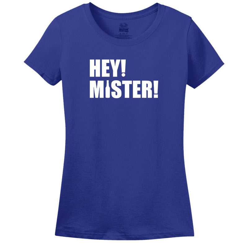 Hey Mister - Women's T-Shirt