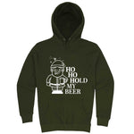  "Ho Ho Hold My Beer" hoodie, 3XL, Army Green
